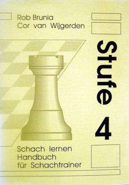 SCHACH LERNEN - STUFE 4 TRAINERHANDBUCH