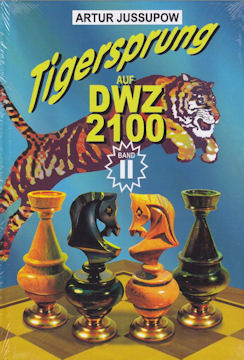 Tigersprung auf DWZ 2100 / Band II