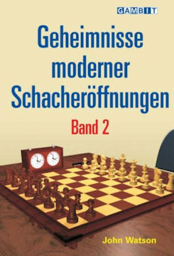Geheimnisse moderner Schacheröffnungen Band 2