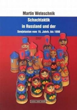 Schachtaktik in Russland und der Sowjetunion vom 19. Jahrh. bis 1990   / 2007