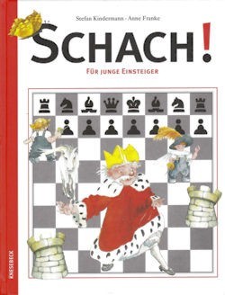 SCHACH! FÜR JUNGE EINSTEIGER