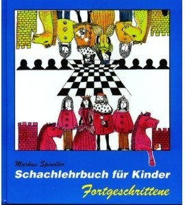 SCHACHLEHRBUCH FÜR KINDER FORTGESCHRITTENE