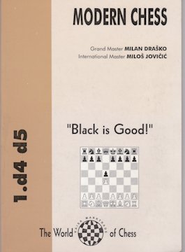 MODERN CHESS  "Black is Good"