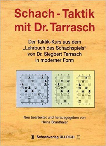 Schach-Taktik mit Dr. Tarrasch